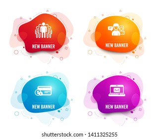Liquid badges. Set of Payment method, People talking and Group icons. E-mail sign. Cash or non-cash payment, Contact service, Managers. New message.  Gradient payment method icon. Flyer fluid design