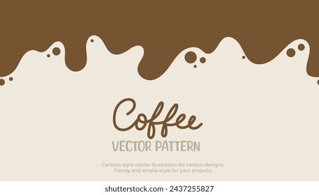 Liquid coffee background. Flat style dripping coffee flat style vector illustration. Dark espresso coffee, cocoa or hot chocolate liquid with drops and splashes. Simple cartoon coffee spill.