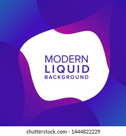 Liquid color background design. Fluid gradient shapes composition. Frame design banner and poster. Eps10 vector.