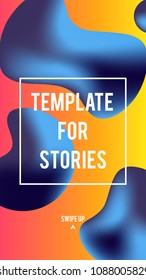 Liquid color covers template for promotion product page in stories, account or personality in the social networks. Fluid shapes composition. Futuristic design template. Eps10 vector. Swipe up button.