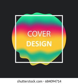 Liquid color gradient covers. Fluid shapes. Futuristic design for: logo, posters or any branding. EPS 8.