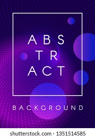 Liquid colors abstract futuristic background with circles, array of dots, frame and text. Neon glow tunnel from particles. Futuristic poster design