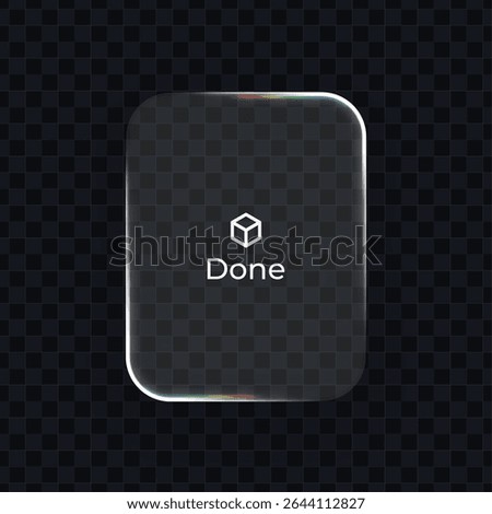 Liquid glass ui done button with icon. Abstract user interface element. Modern design for web, app development.