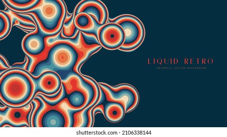 Liquid retro 3D metaball, with organic structure. Abstract vector colorful background. Fluid futurisctic shapes.