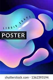 Liquid shape poster. Abstract fluid free color flux minimal elements paint form memphis graphic texture 3d modern vector creative background