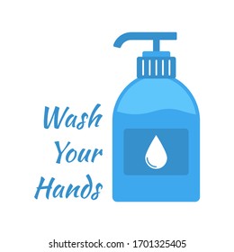 Liquid soap dispenser vector illustration isolated on white. Wash your hands lettering. Covid-19 coronavirus prevention. Coronavirus 2019-nCoV pandemic blue color vector illustration.