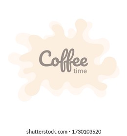 Liquid splash icon with text Coffee time, beige blot, vector illustration, isolated pictogram designs with lettering for mobile app, logo, infographics, packaging, shop menu, print, branding, sticker