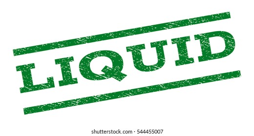 Liquid watermark stamp. Text caption between parallel lines with grunge design style. Rubber seal stamp with dust texture. Vector green color ink imprint on a white background.