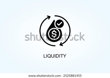 Liquidity Vector Or Logo Sign Symbol Illustration