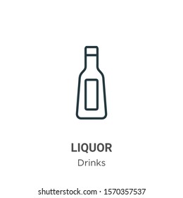 Liquor outline vector icon. Thin line black liquor icon, flat vector simple element illustration from editable drinks concept isolated on white background