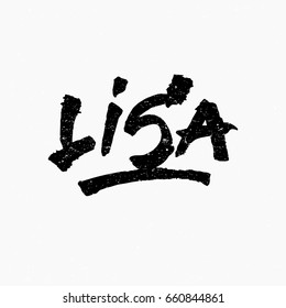 Lisa. Ink hand lettering. Modern brush calligraphy. Handwritten phrase. Inspiration graphic design typography element. Rough simple vector sign.