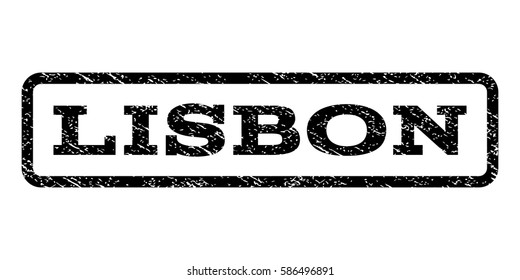 Lisbon watermark stamp. Text caption inside rounded rectangle with grunge design style. Rubber seal stamp with unclean texture. Vector black ink imprint on a white background.