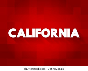 List of cities in California, is a state in the Western United States, lying on the American Pacific Coast, word cloud concept background