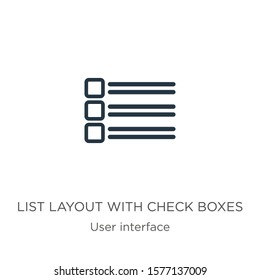 List layout with check boxes icon. Thin linear list layout with check boxes outline icon isolated on white background from user interface collection. Line vector sign, symbol for web and mobile