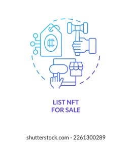 List NFT for sale blue gradient concept icon. Adding specify details. Artwork minting process abstract idea thin line illustration. Isolated outline drawing. Myriad Pro-Bold font used