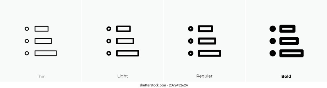 list one icon. Thin, Light Regular And Bold style design isolated on white background