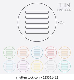 List sign icon. Content view option symbol. Thin line circle web icons with outline. Vector