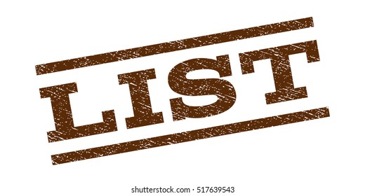 List watermark stamp. Text tag between parallel lines with grunge design style. Rubber seal stamp with unclean texture. Vector brown color ink imprint on a white background.