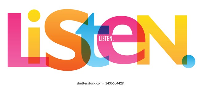 LISTEN. colorful vector concept word typography