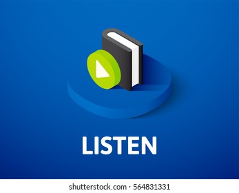Listen icon, vector symbol in flat isometric style isolated on color background