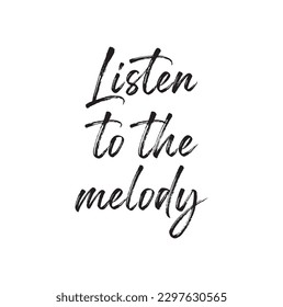 listen to the melody text on white background.