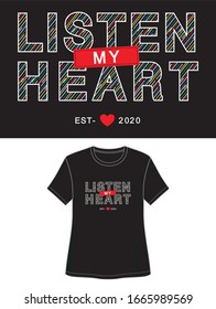 listen my heart typography for print t shirt 