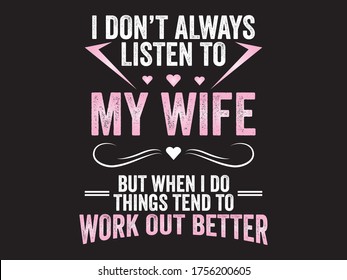 Listen My Wife Beautiful Funny Text Stock Vector (Royalty Free ...