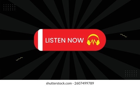 Listen now with headphone vector icon label sticker eps format editable template design with red white shapes with black gray gradient abstract background Vector illustration