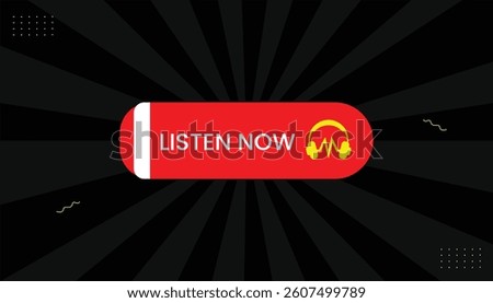 Listen now with headphone vector icon label sticker eps format editable template design with red white shapes with black gray gradient abstract background Vector illustration