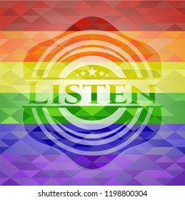 Listen on mosaic background with the colors of the LGBT flag