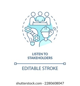 Listen to stakeholders turquoise concept icon. Supply chain. Disruption action plan abstract idea thin line illustration. Isolated outline drawing. Editable stroke. Arial, Myriad Pro-Bold fonts used