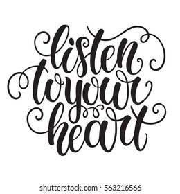 Listen to your heart hand lettering doodle background. Inspiration quote. Greeting card design template. Can be used for website background, poster, printing, banner. Vector illustration