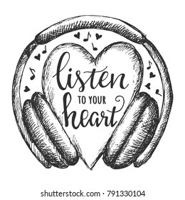 Listen to your heart. Vector hand drawn illustration with heart and headphones