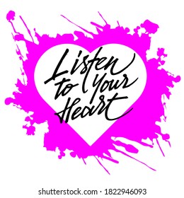 listen to your herat, inpirational lettering quotes, vector eps10
