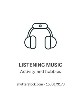 Listening music outline vector icon. Thin line black listening music icon, flat vector simple element illustration from editable activity and hobbies concept isolated on white background