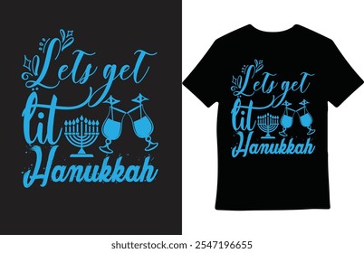 Lit Hanukkah t-shirt design Do you need day based  t-shirt design for  pod business? I can design any type of t-shirt you can order from me.
