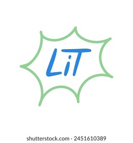 Lit - a modern slang word, meaning amazing, exciting - hand drawn lettering. Gen Z buzzword, millennial catchphrase sticker with doodles