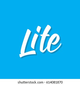 lite, text design. Vector calligraphy. Typography poster. Usable as background.