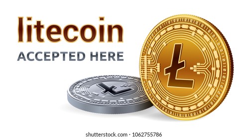 Litecoin. Accepted sign emblem. Crypto currency. Golden and silver coins with Litecoin symbol isolated on white background. 3D isometric Physical coins with text Accepted Here. Vector illustration.