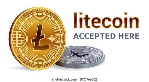 Litecoin. Accepted sign emblem. Crypto currency. Golden and silver coins with Litecoin symbol isolated on white background. 3D isometric Physical coins with text Accepted Here. Vector illustration.