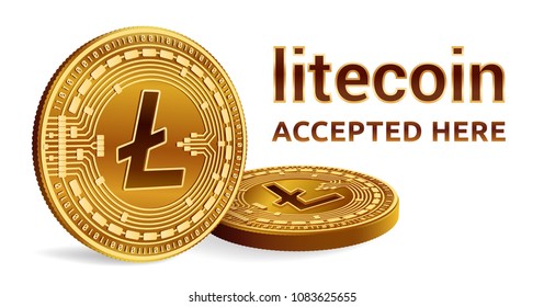 Litecoin. Accepted sign emblem. Crypto currency. Golden coins with Litecoin symbol isolated on white background. 3D isometric Physical coins with text Accepted Here. Vector illustration.