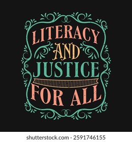 Literacy and justice for all Reading Quote Design