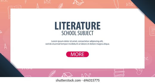 Literature subject. Back to School background. Education banner