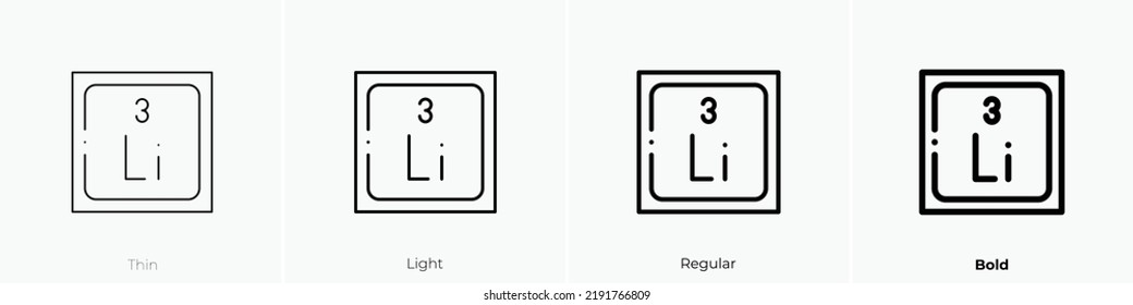 lithium icon. Thin, Light Regular And Bold style design isolated on white background
