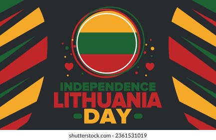 Lithuania Independence Day. Happy holiday, celebrated annual. Lithuanian flag. Lithuania independence and freedom. Baltic country. Patriotic poster. Festive and parade design. Vector illustration