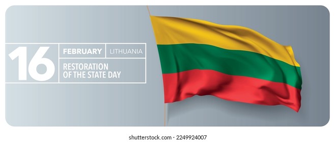 Lithuania restoration of the state day greeting card, banner vector illustration. Lithuanian national holiday 16th of February design element with 3D waving flag on flagpole