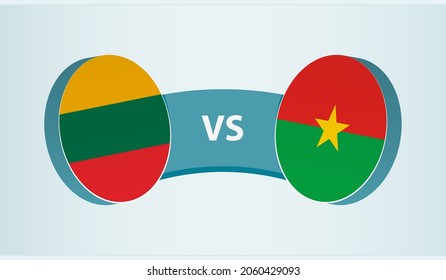 Lithuania versus Burkina Faso, team sports competition concept. Round flag of countries.