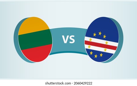 Lithuania versus Cape Verde, team sports competition concept. Round flag of countries.