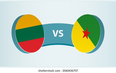 Lithuania versus French Guiana, team sports competition concept. Round flag of countries.