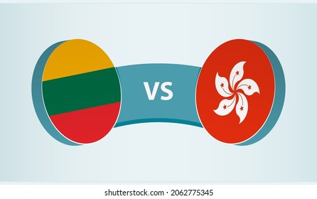 Lithuania versus Hong Kong, team sports competition concept. Round flag of countries.